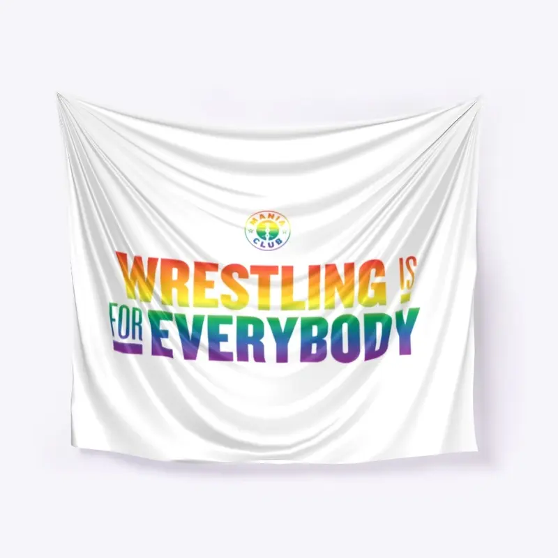 Wrestling is for everybody Pride flag